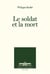 Le soldat et la mort - entretiens