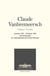 Claude Vanbremeersch, général d'armée - 3 janvier 1921 - 10 février 1981, de Buchenwald au commandement de l'Armée française
