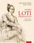 Pierre Loti dessinateur - une oeuvre au long cours (2e édition)