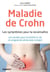 Maladie de crohn - les symptomes pour la reconnaitre