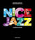 Nice jazz - l'histoire d'un festival