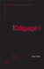 DEGAGE !
