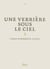 Une verrière sous le ciel