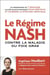 Le régime nash - contre la maladie du foie gras