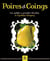 Poires et coings - les petites et grandes recettes