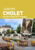 Je découvre : Cholet - nature, traditions, histoire
