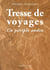 Tresse de voyages