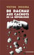De Dachau aux cachots de la République