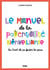 Le manuel de la parentalité bienveillante