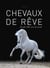 Chevaux de rêve : les plus belles races du monde