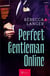 Perfect gentleman online : romance contemporaine