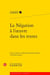 La négation à l'oeuvre dans les textes