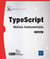 TypeScript : notions fondamentales (2e édition)