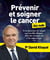 Prévenir et soigner le cancer pour les Nuls