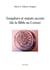 Templiers et statuts secrets (de la Bible au Coran)