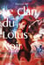 Le Clan du Lotus Noir : Tragédie en 3 actes en vers et en musique (Suivie de « Sol y Sombra »)