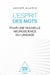 L'esprit des mots : Pour une nouvelle neuroscience du langage