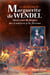 Le destin fou de Marguerite de Wendel
