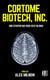 Cortome Biotech, inc. : une startup qui vous veut du bien