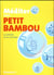 Méditer avec Petit Bambou