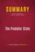 Summary: The Predator State : Review and Analysis of James K. Galbraith's Book