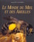 Le Monde Du Miel Et Des Abeilles