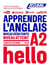 Apprendre l'anglais - A2 (édition 2022)