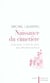 Naissance du cimetiere - lieux sacres et terre des morts dans l'occident medieval
