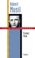 Robert Musil - le virtuose de la distance