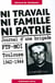 Ni travail, ni famille, ni patrie - journal d'une brigade ftp-moi - Toulouse, 1942-1944