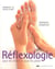 Réflexologie pour les mains et pour les pieds - manuel complet