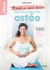 9 mois en pleine forme avec mon programme ostéo
