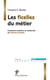 Les ficelles du métier - comment conduire sa recherche en sciences sociales