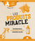 Produits miracle