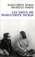 Les lieux de Marguerite Duras