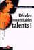 Decelez vos veritables talents
