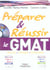 Preparer et reussir le gmat - analyse - critique - expression