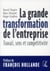 La grande transformation de l'entreprise