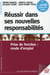 Réussir dans ses nouvelles responsabilités