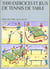 1000 EXERCICES ET JEUX DE TENNIS DE TABLE.