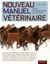 Nouveau manuel vétérinaire pour propriétaires de chevaux