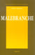 Malebranche - une philosophie de l'expérience