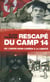 Rescapé du camp 14 - de l'enfer nord-coréen à la liberté