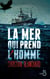 La mer qui prend l'homme