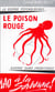 Le poison rouge - la guerre psychologique... guerre sans frontières