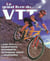 Le grand livre du VTT - le guide illustré du VTT, équipements, accessoires, techniques, sauts et randonnées