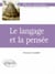 Langage et la pensée (Le)