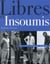 Libres et insoumis - portraits d'hommes singuliers