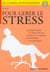 Pour gerer le stress