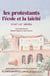 Histoire de l'éducation, n° 110/2006 : Les protestants, l'école et la laïcité - XVIIIe-XXe siècles